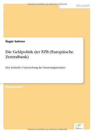 Die Geldpolitik Der Ezb (Europaische Zentralbank): The Marketing of Banking Services in China de Özgür Sahiner