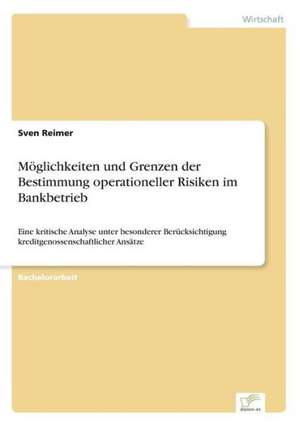 Moglichkeiten Und Grenzen Der Bestimmung Operationeller Risiken Im Bankbetrieb: Konflikte Losen Mit Mediation de Sven Reimer