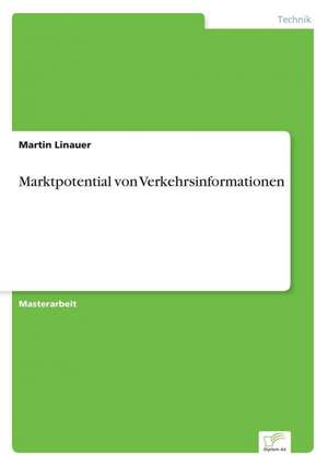 Marktpotential Von Verkehrsinformationen: 2002 de Martin Linauer