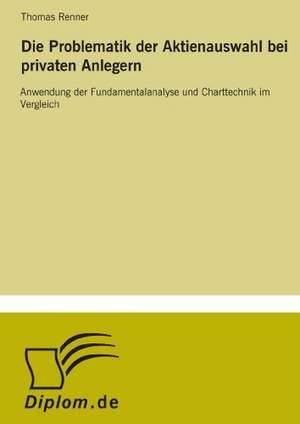 Die Problematik der Aktienauswahl bei privaten Anlegern de Thomas Renner