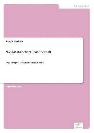 Wohnstandort Innenstadt de Tanja Linken