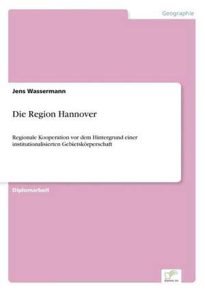 Die Region Hannover de Jens Wassermann