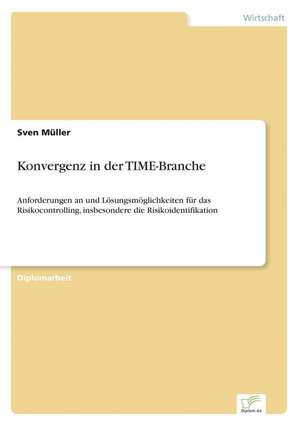 Konvergenz in Der Time-Branche: 2000 Ff. de Sven Müller