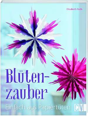 Blütenzauber de Elisabeth Rath