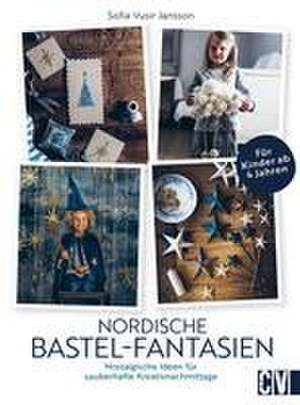 Nordische Bastel-Fantasien de Sofia Vusir Jansson