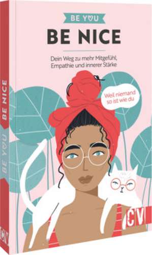Be You - Be Nice de Karen Lühning