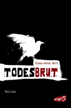 Todesbrut de Klaus-Peter Wolf