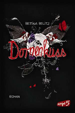 Dornenkuss de Bettina Belitz