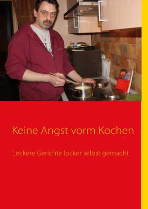 Keine Angst Vorm Kochen: Kurzkrimis Aus Mittelhessen Und Dem Hessischen Hinterland de Laars Friedrich