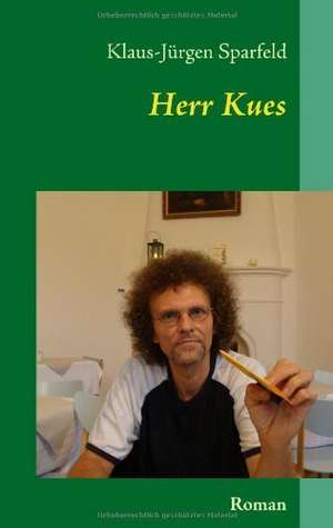 Herr Kues de Klaus-Jürgen Sparfeld