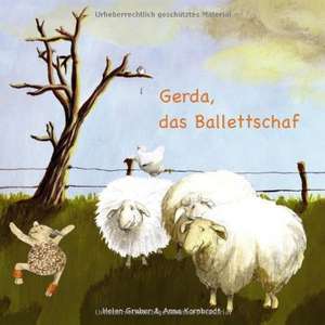 Gerda, das Ballettschaf de Anna Kornbrodt