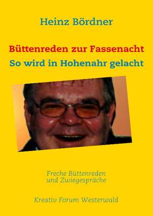 Büttenreden zur Fassenacht de Heinz Bördner