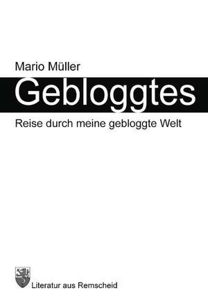 Gebloggtes de Mario Müller