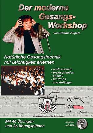 Kupetz, B: Der moderne Gesangs-Workshop