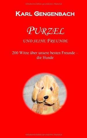 Purzel und seine Freunde de Karl Gengenbach