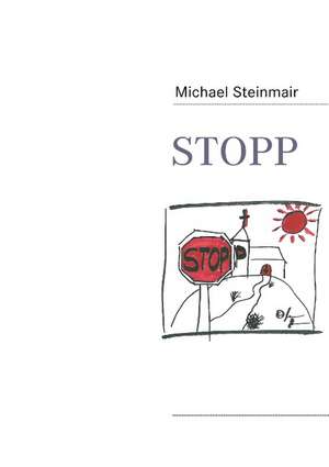 Stopp de Michael Steinmair