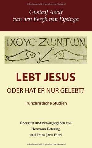 Lebt Jesus? de Gustaaf Adolf Van Den Bergh Van Eysinga