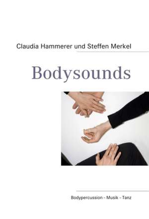 Bodysounds de Claudia Hammerer