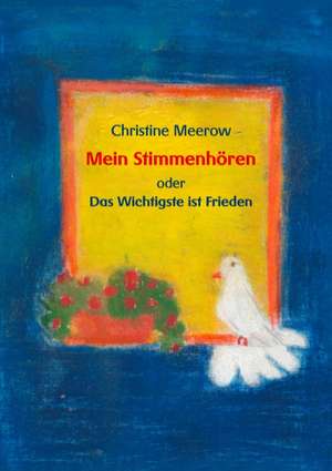 Mein Stimmenhören de Christine Meerow