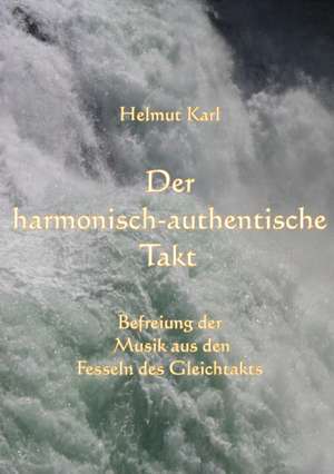 Der harmonisch-authentische Takt de Helmut Karl