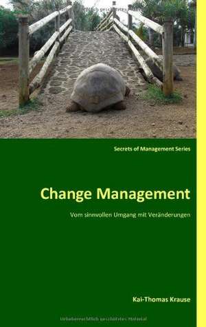 Change Management de Kai-Thomas Krause