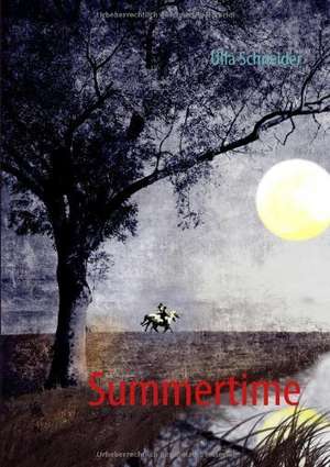 Summertime de Ulla Schneider