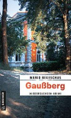 Gaußberg de Mario Bekeschus