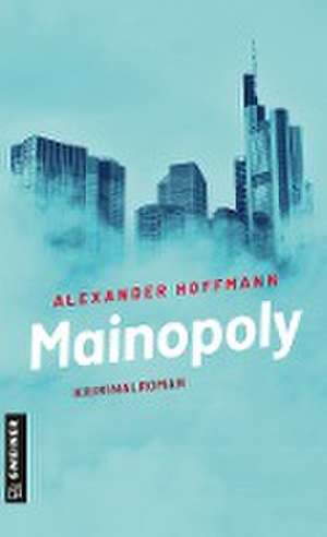 Mainopoly de Alexander Hoffmann