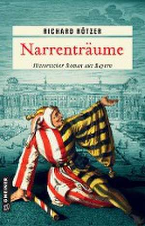 Narrenträume de Richard Rötzer