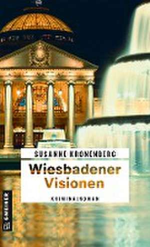 Wiesbadener Visionen de Susanne Kronenberg