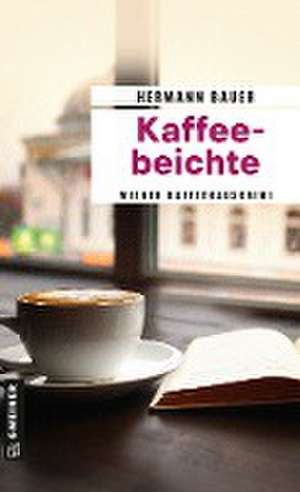 Kaffeebeichte de Hermann Bauer