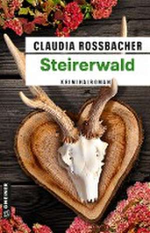 Steirerwald de Claudia Rossbacher