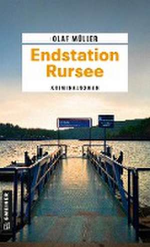 Endstation Rursee de Olaf Müller