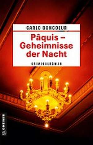 Pâquis - Geheimnisse der Nacht de Carlo Muller