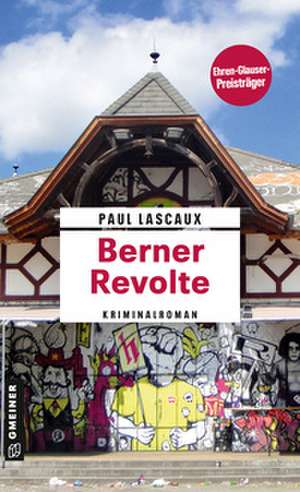 Berner Revolte de Paul Lascaux