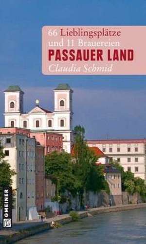 Passauer Land de Claudia Schmid