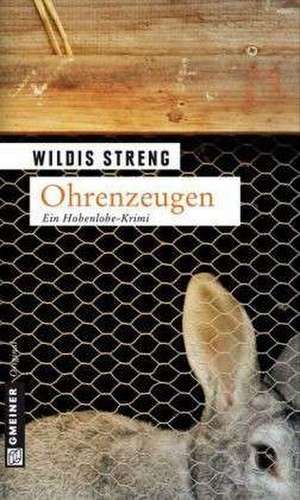 Ohrenzeugen de Wildis Streng