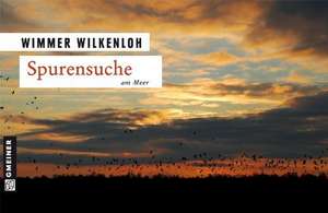 Spurensuche am Meer de Wimmer Wilkenloh