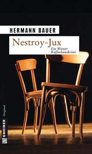 Nestroy-Jux de Hermann Bauer