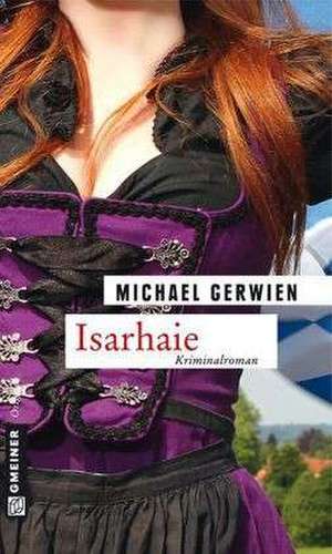 Isarhaie de Michael Gerwien