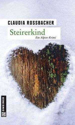 Steirerkind de Claudia Rossbacher