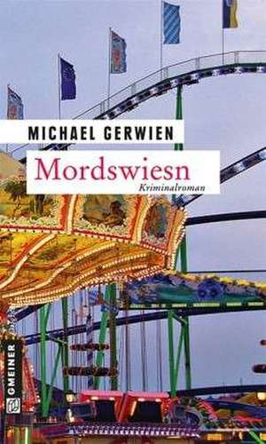 Mordswiesn de Michael Gerwien