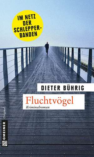 Fluchtvögel de Dieter Bührig