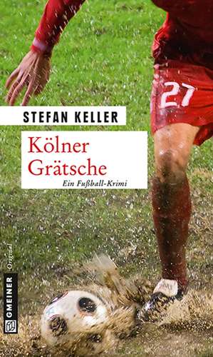 Kölner Grätsche de Stefan Keller