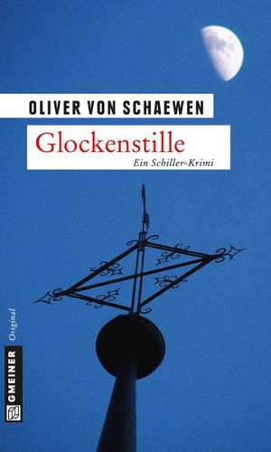 Glockenstille de Oliver von Schaewen