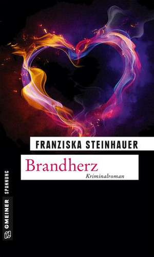 Brandherz de Franziska Steinhauer