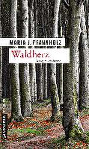 Waldherz de Maria J. Pfannholz