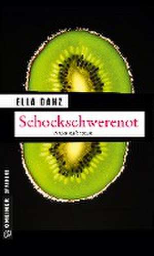 Schockschwerenot de Ella Danz