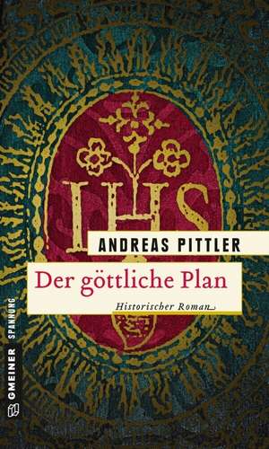 Der göttliche Plan de Andreas Pittler
