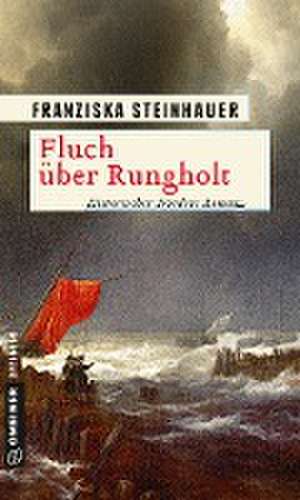 Fluch über Rungholt de Franziska Steinhauer